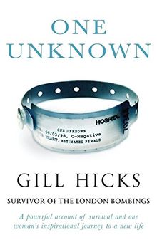 One Unknown: A powerful account of survival and one woman's inspirational journey to a new life
