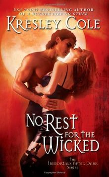 No Rest for the Wicked (Immortals After Dark)