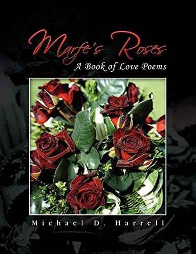 Marfe's Roses: A Book of Love Poems