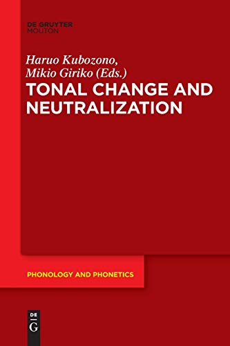 Tonal Change and Neutralization (Phonology and Phonetics [PP], Band 27)