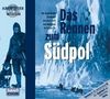 Das Rennen zum Südpol, 1 Audio-CD (Abenteuer & Wissen)