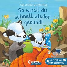 So wirst du schnell wieder gesund!: Liebevolles Pappbilderbuch für Kinder ab 18 Monaten - Mit Tipps zur guten Besserung