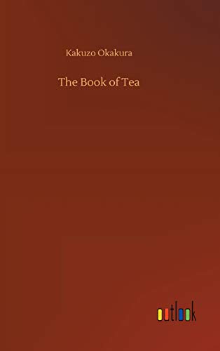 Kakuzo Okakura The Book Of Tea