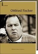 Ottfried Fischer. Der Quotenkönig aus Bayern