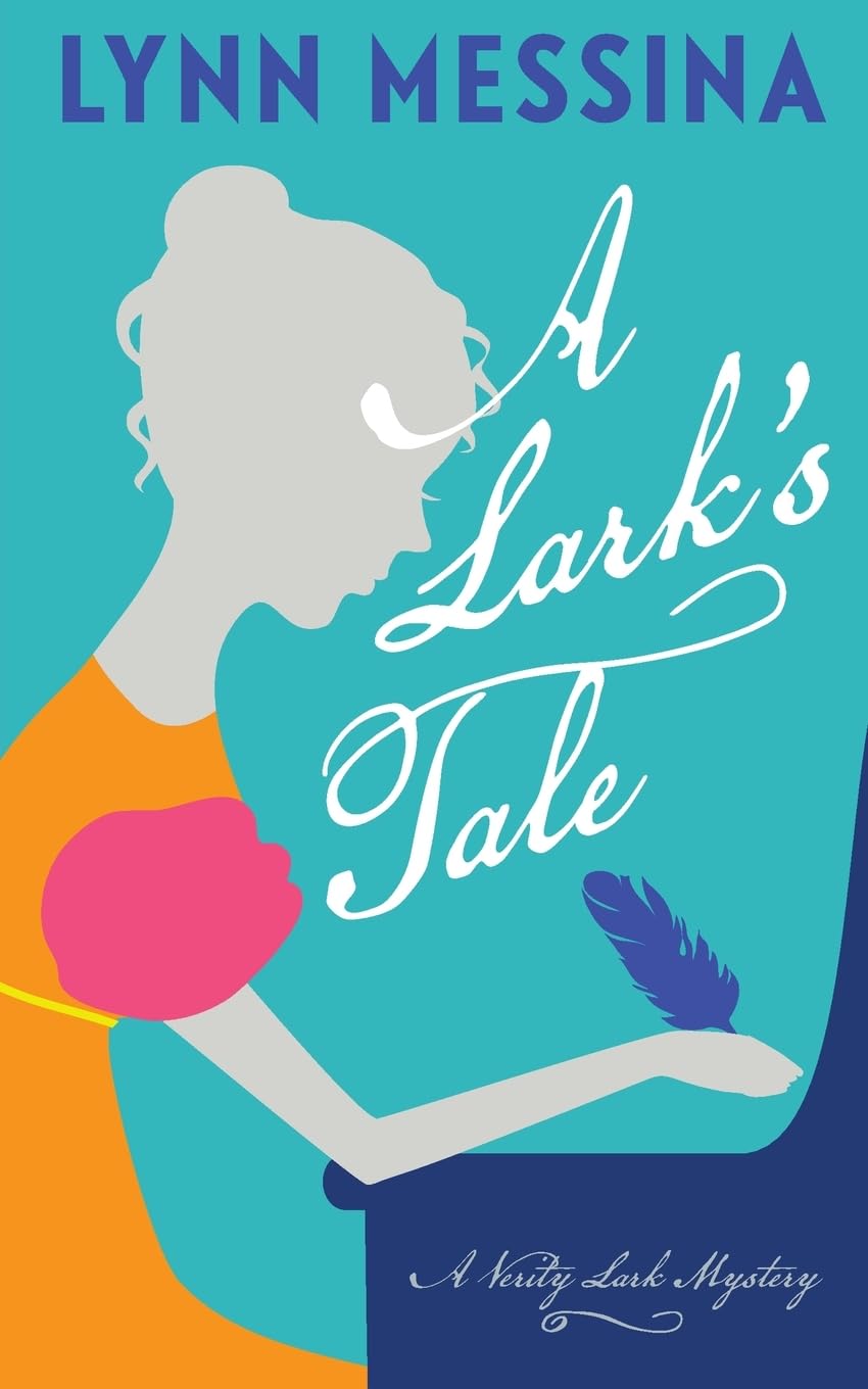 A Lark's Tale: A Regency Cozy (Verity Lark Mysteries, Band 1)