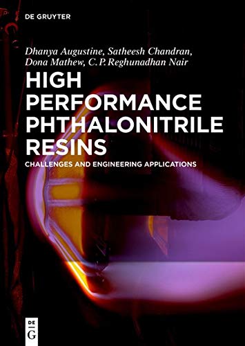 High Performance Phthalonitrile Resins: Challenges and Engineering Applications