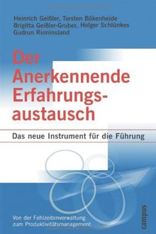 Der Anerkennende Erfahrungsaustausch: Das neue Instrument für die Führung