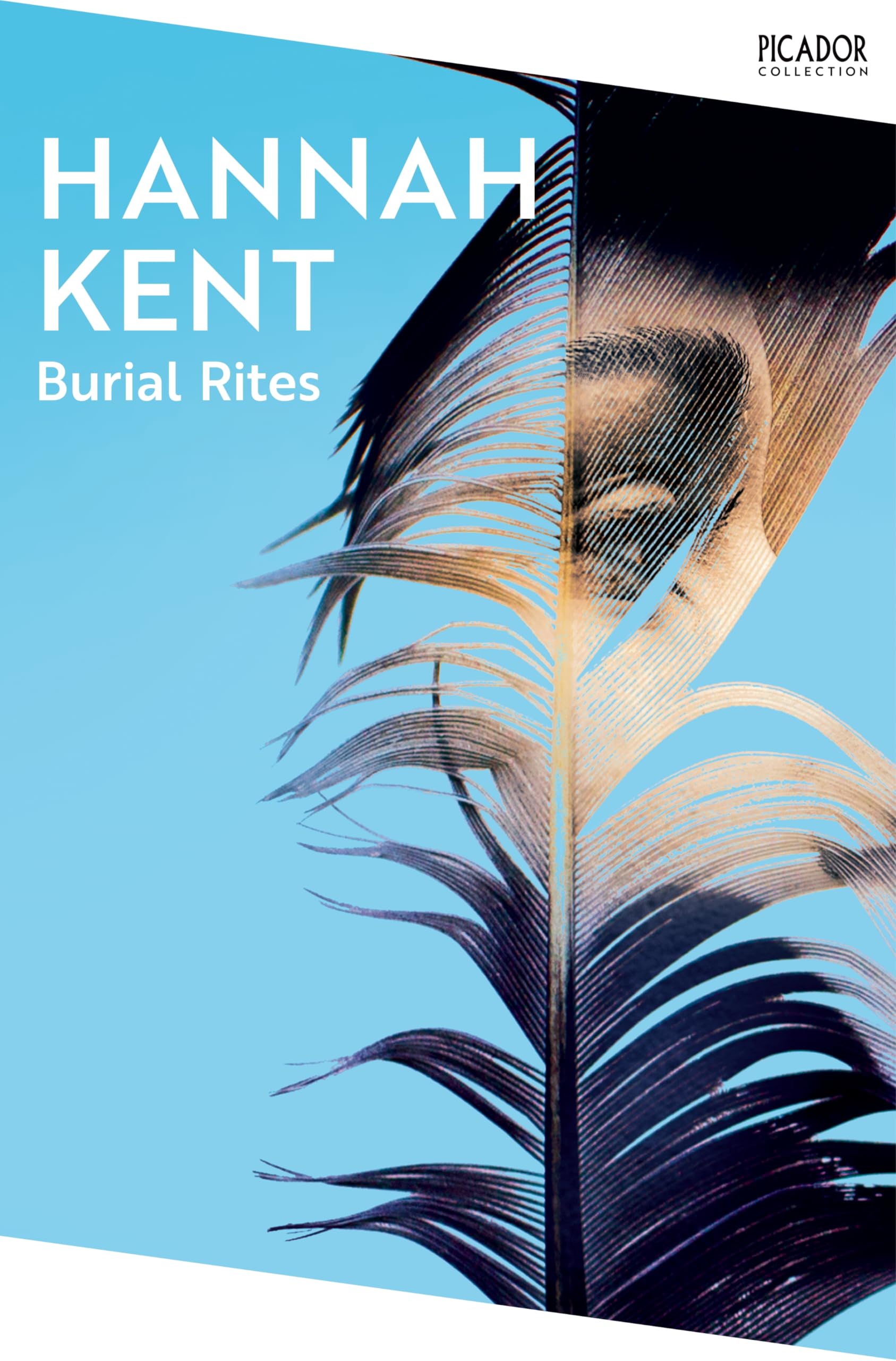 Burial Rites: The BBC Between the Covers Book Club Pick (Picador Collection)