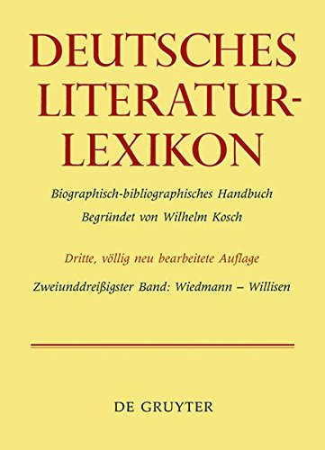 Rupp, Heinz; Lang, Carl-Ludwig: Deutsches Literatur-Lexikon / Wiedmann - Wirth: Band 32