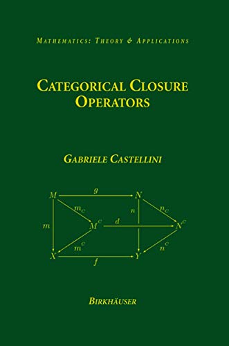 Categorical Closure Operators (Mathematics: Theory & Applications) (Mathematics: Theory & Applications)