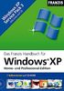Das Franzis Handbuch für Windows XP, Buch u. CD-ROM Home- und Professional Edition. 7en. Mit allen Infos zu Windows XP Service Pack 3