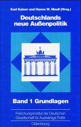 Deutschlands neue Außenpolitik, Bd.1, Grundlagen
