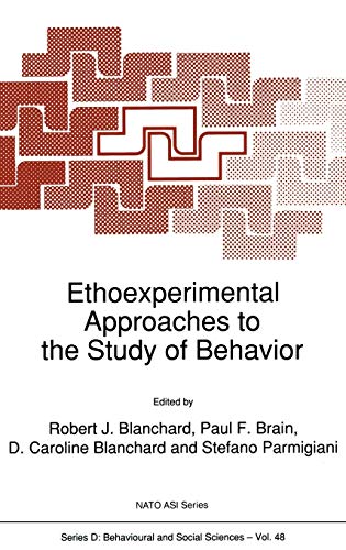 Ethoexperimental Approaches to the Study of Behavior (Nato Science Series D:, 48, Band 48)