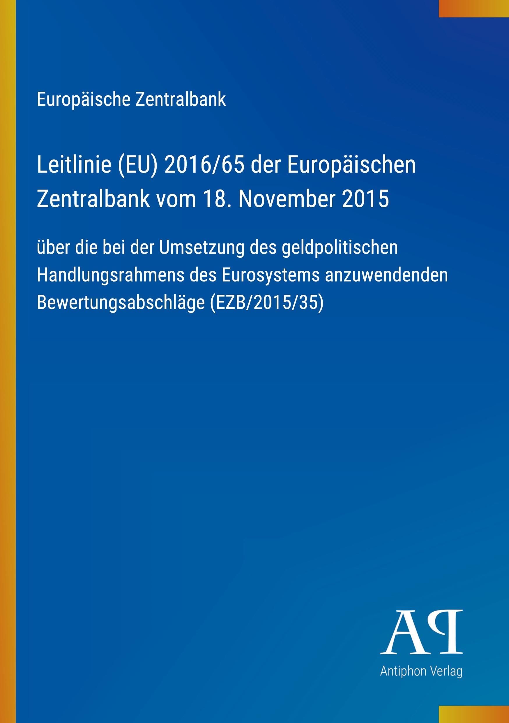 Leitlinie (EU) 2016/65 der Europäischen Zentralbank vom 18. November 2015