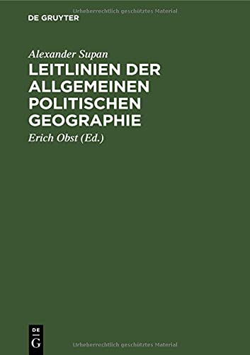 Leitlinien der allgemeinen politischen Geographie: Naturlehre des Staates