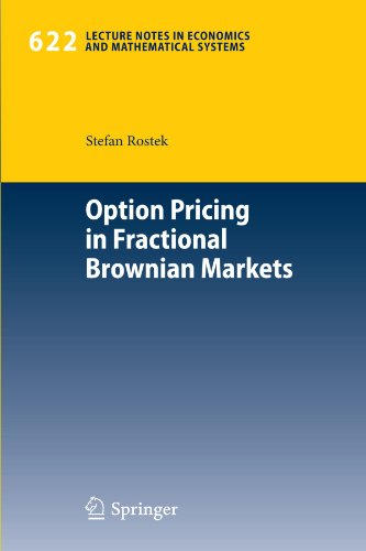Option Pricing in Fractional Brownian Markets (Lecture Notes in Economics and Mathematical Systems)