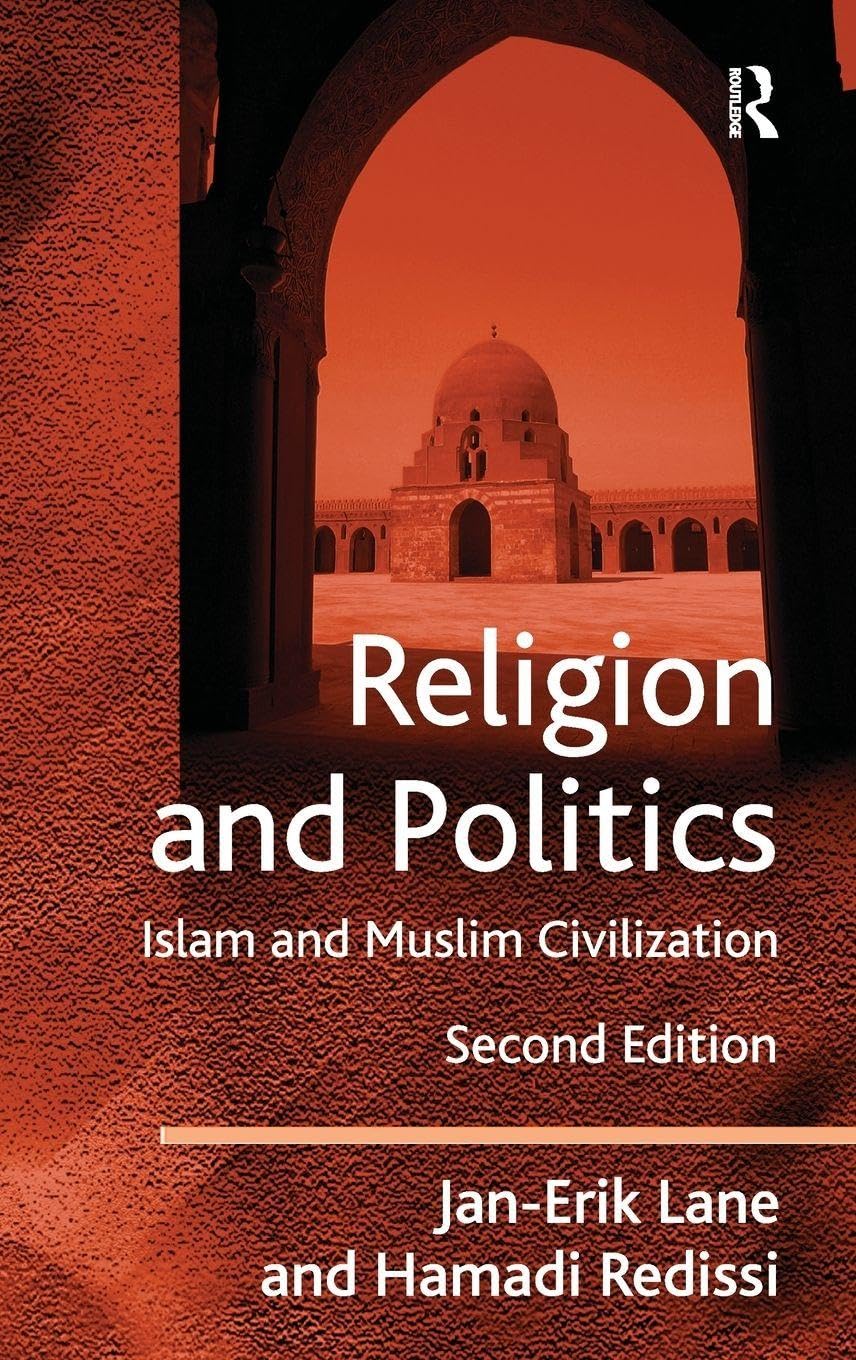 Religion and Politics: Islam and Muslim Civilization