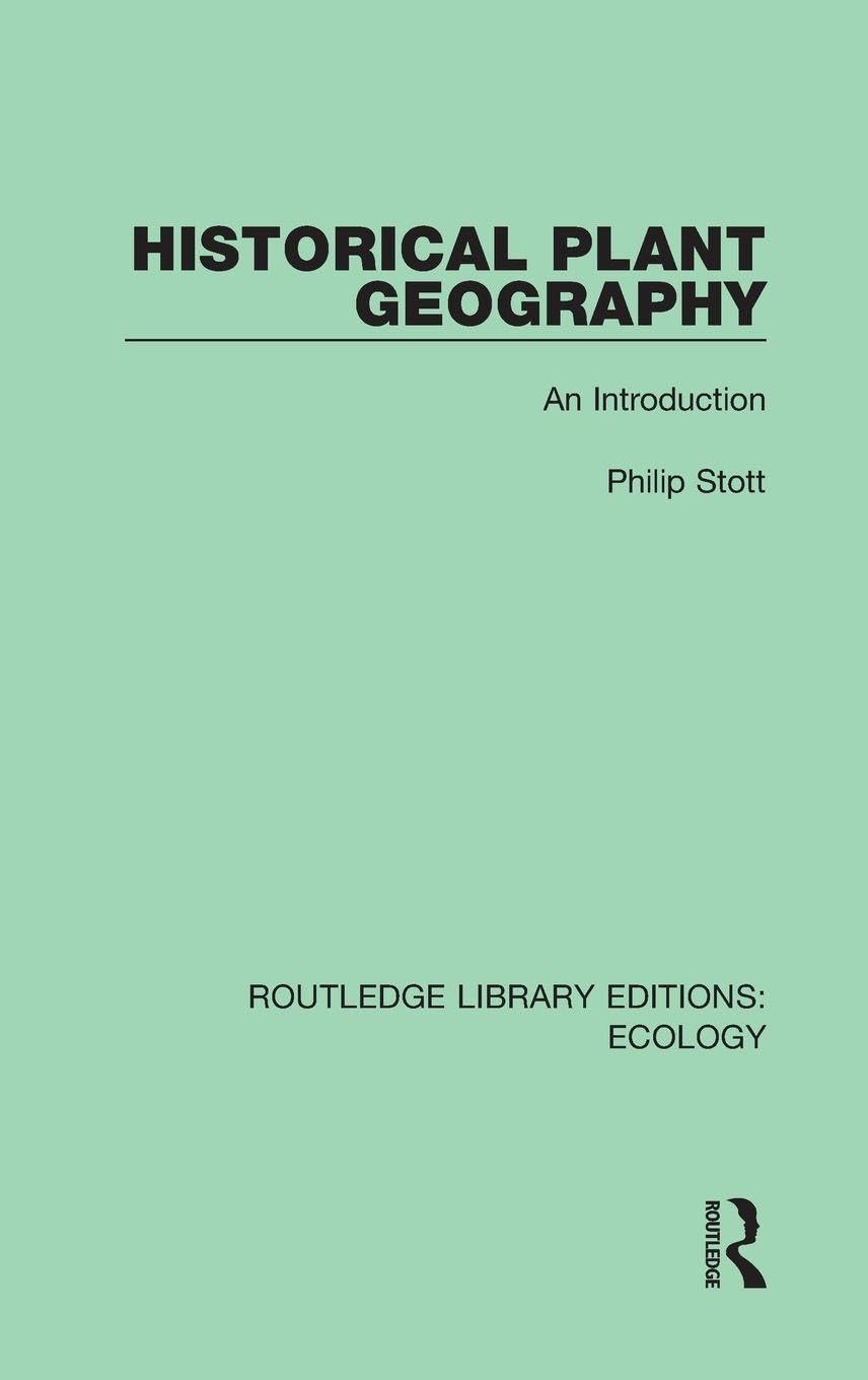 Historical Plant Geography: An Introduction (Routledge Library Editions: Ecology, Band 12)