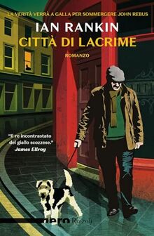 Città di lacrime (Nero Rizzoli)