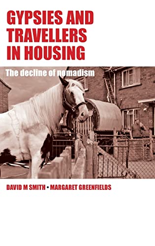 Gypsies and Travellers in housing: The Decline of Nomadism