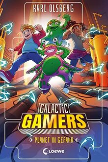 Galactic Gamers (Band 4) - Planet in Gefahr: Actionreiches Kinderbuch für Jungen und Mädchen ab 10 Jahren