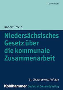 Niedersächsisches Gesetz über die kommunale Zusammenarbeit (Kommunale Schriften für Niedersachsen)