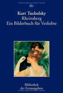 Rheinsberg: Ein Bilderbuch für Verliebte: Ein Bilderbuch für Verliebte Berlin 1912