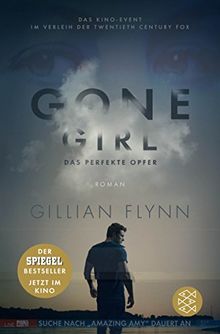 Gone Girl - Das perfekte Opfer: (Filmbuch) Roman