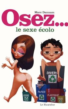 Osez... le sexe écolo