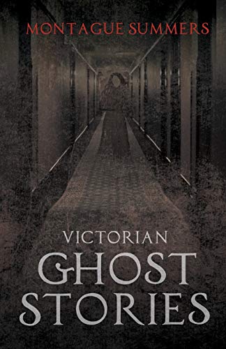 Montague Summers Victorian Ghost Stories
