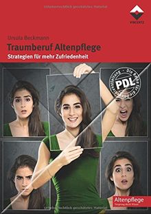 Traumberuf Altenpflege: Strategien für mehr Zufriedenheit