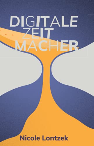 Digitale Zeitmacher: was wir jetzt gewinnen