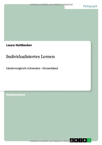 Individualisiertes Lernen: Ländervergleich: Schweden - Deutschland