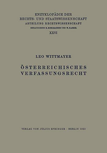 Österreichisches Verfassungsrecht (Enzyklopädie der Rechts- und Staatswissenschaft, 31a)