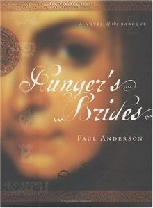 Hunger's Brides: A Novel of the Baroque