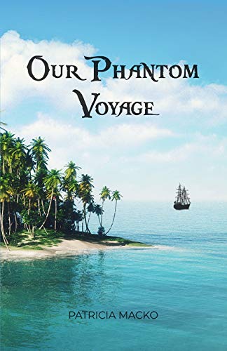 Our Phantom Voyage