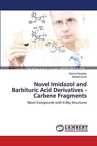 Novel Imidazol and Barbituric Acid Derivatives - Carbene Fragments: Novel Compounds with X-Ray Structures