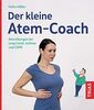 Der kleine Atem-Coach: Atemübungen bei Long Covid, Asthma und COPD (Der kleine Coach)