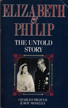 Elizabeth And Philip: The Untold Story