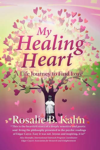 My Healing Heart: A Life Journey to Find Love