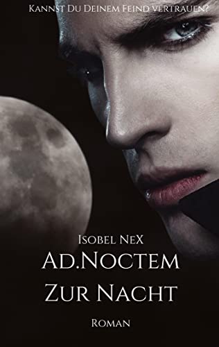 AD.NOCTEM: Zur Nacht (Blood.Line Prequel)