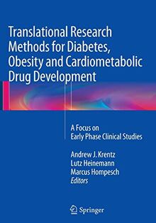 Translational Research Methods for Diabetes, Obesity and Cardiometabolic Drug Development: A Focus on Early Phase Clinical Studies