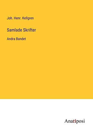Samlade Skrifter: Andra Bandet