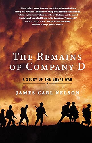 REMAINS OF COMPANY D: A Story of the Great War
