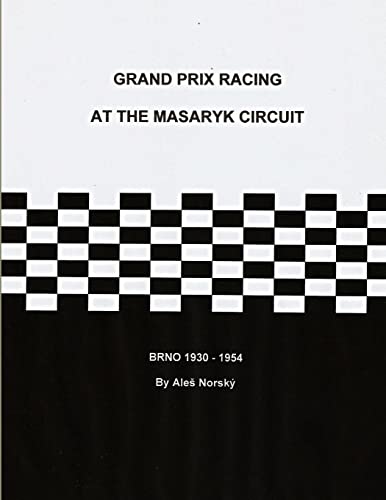 Grand Prix Racing at the Brno Circuit 1930-1954