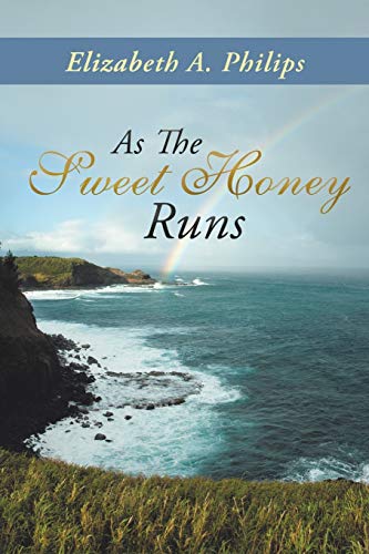As The Sweet Honey Runs