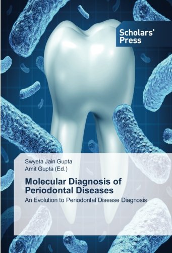 Molecular Diagnosis of Periodontal Diseases: An Evolution to Periodontal Disease Diagnosis