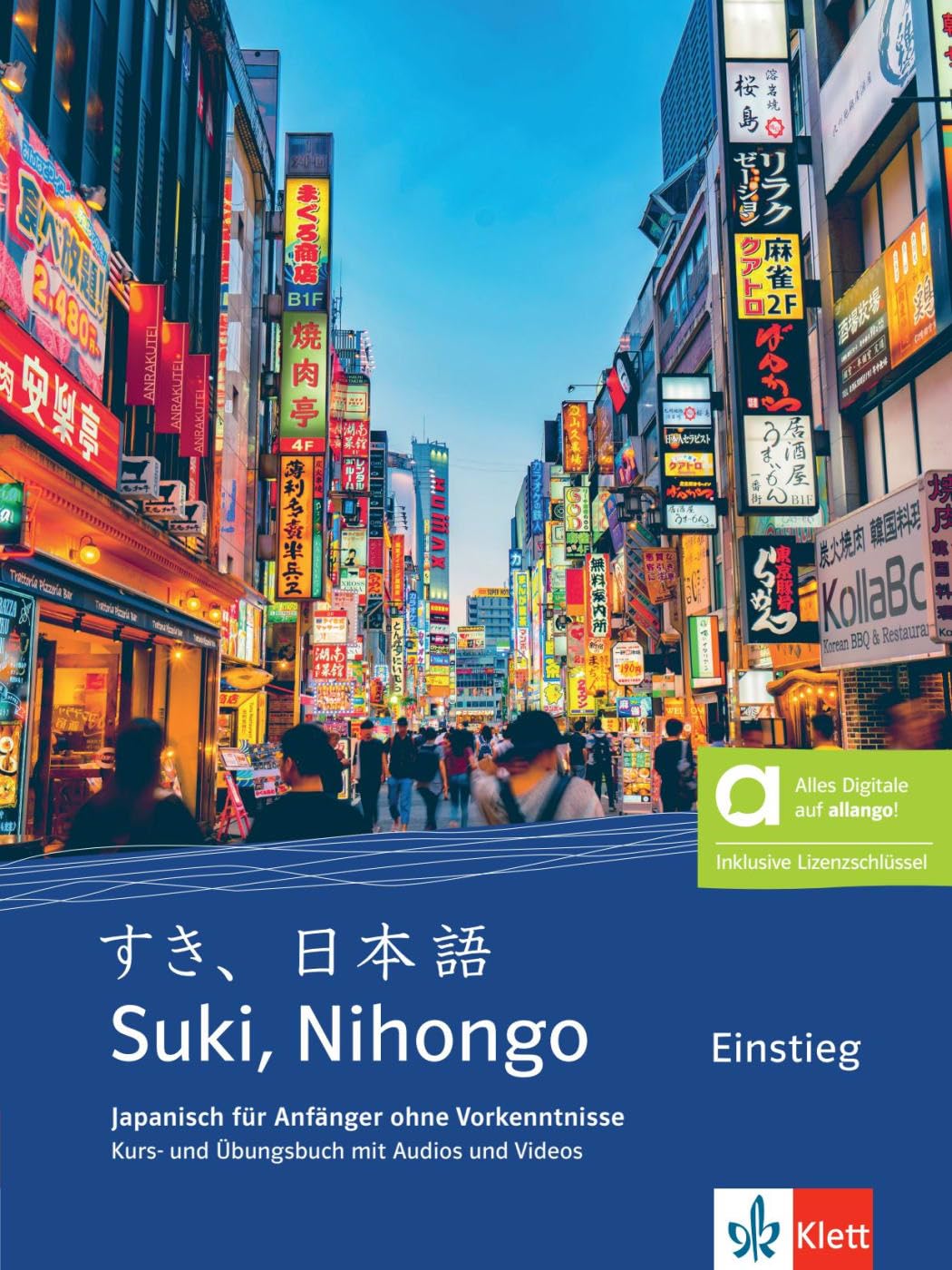 Suki, Nihongo A1 Einstieg - Hybride Ausgabe allango: Japanisch für Anfänger ohne Vorkenntnisse. Kurs- und Übungsbuch mit Audios und Videos inklusive Lizenzschlüssel allango (24 Monate)