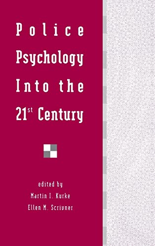 Police Psychology Into the 21st Century (Series in Applied Psychology)