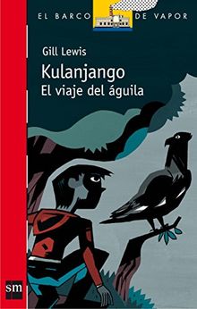 Kulanjango. El viaje del águila (Barco de Vapor Roja, Band 199)